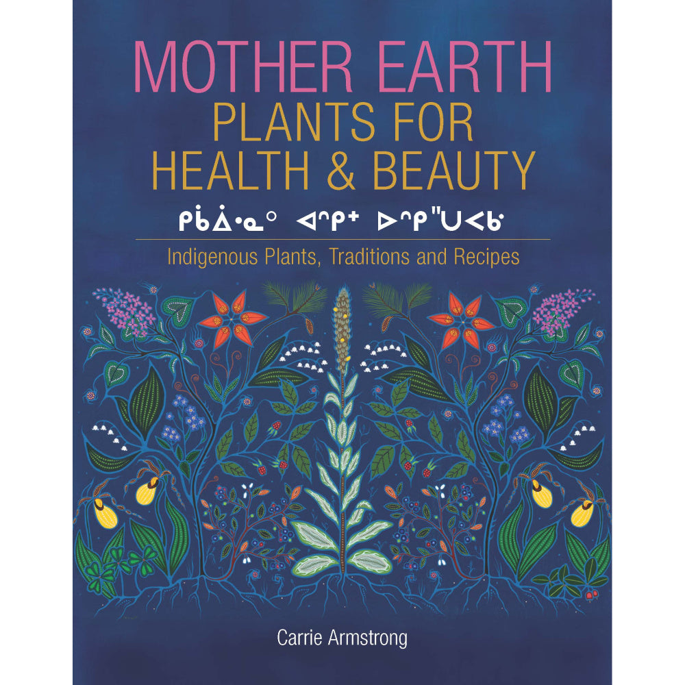 Mother Earth Plants for Health & Beauty (Carrie Armstrong)